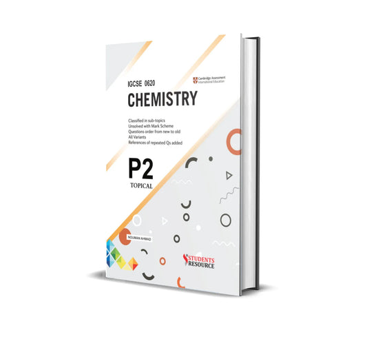 IGCSE Chemistry 0620 P2 Topical | 2018–2025 | Compiled by Nouman Ahmad