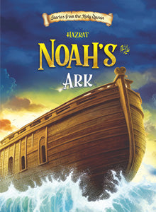 Prophet Noah’s (AS) Ark